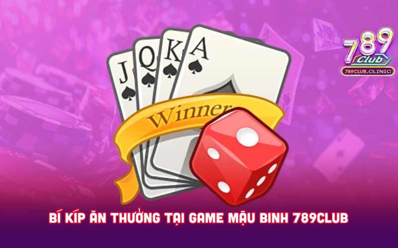 Bi-kip-an-thuong-tai-game-Mau-binh-789club