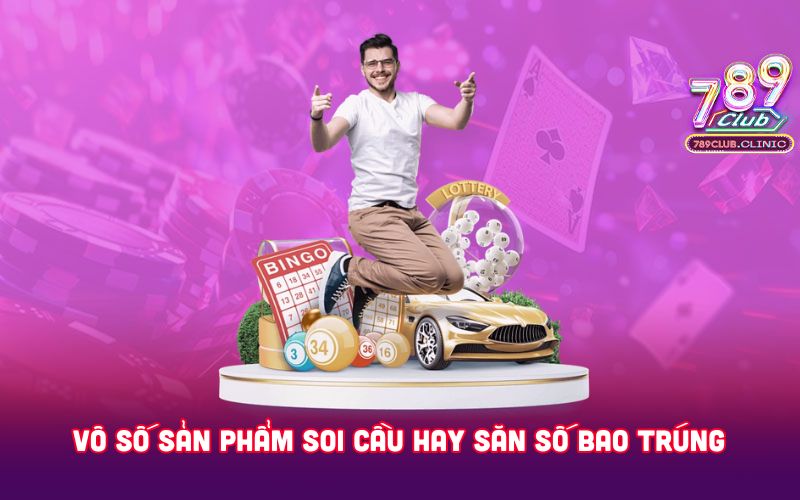 VO-SO-SAN-PHAM-SOI-CAU-HAY-SAN-SO-BAO-TRUNG